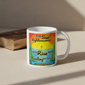 Mug with a sun rising design with scripture: Malachi 4:2, "The sun of righteousness will rise with healing in its rays."